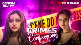 Crimes & Confession S3 Official Review Alt Balaji Prajakta Dusane New Web Series