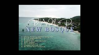 Dangdut Terbaru 2022 - Lagu Dangdut Full Bass Enak Banget Didengar - BAND NEW BOSQUE