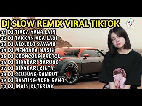 DJ TIADA YANG LAIN REMIX TAKKAN ADA LAGI (FULL ALBUM VIRAL TIKTOK FULL BAS TERBARU 2023)