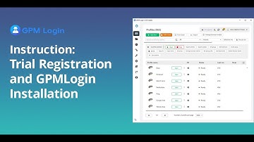 How to Register and Install the Free Anti-Detect Browser GPM Login