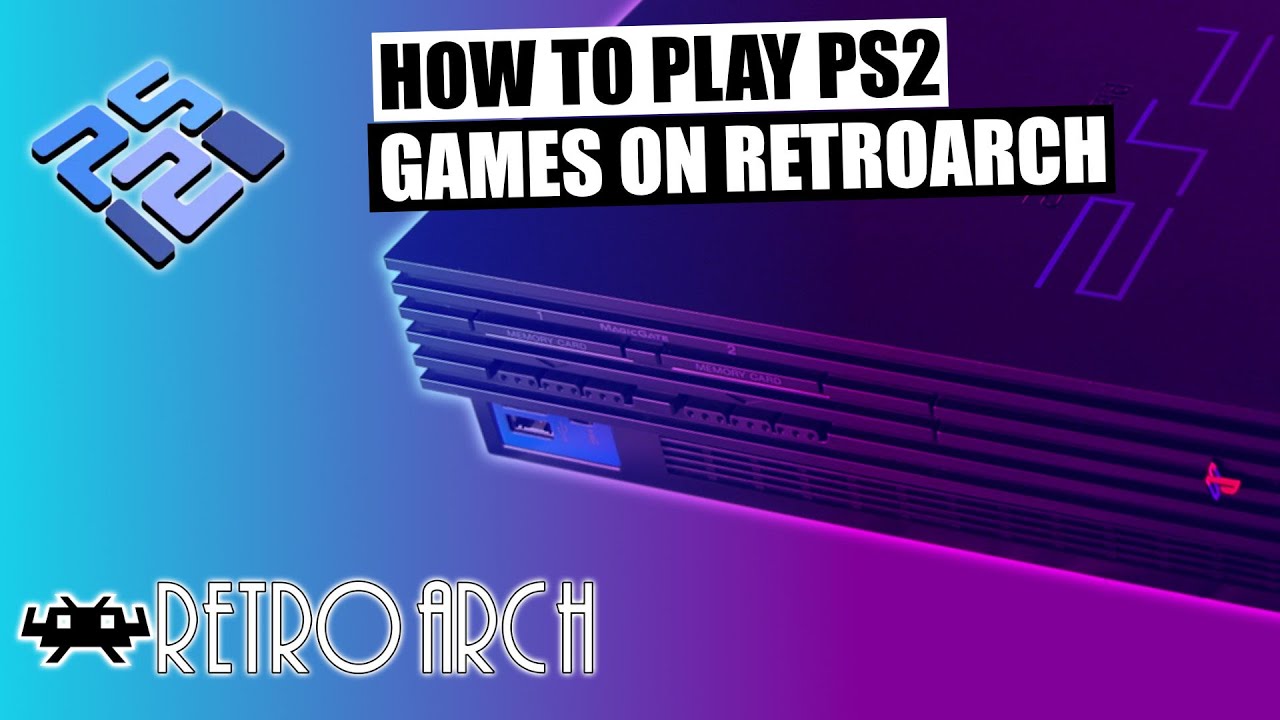 How To Play PS2 Games On RetroArch! New PCSX2 Core YouTube