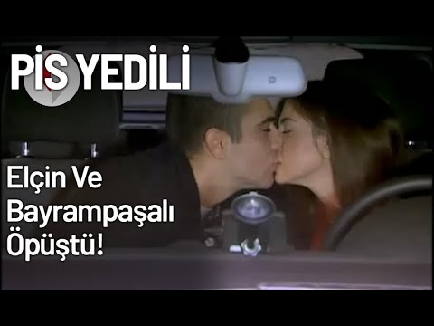 Elçin Ve Bayrampaşalı Öpüştü! - Pis Yedili 11. Bölüm