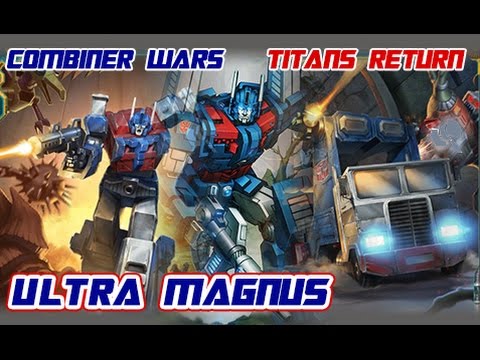 Ultra Magnus Combiner Wars To Titans Return - YouTube