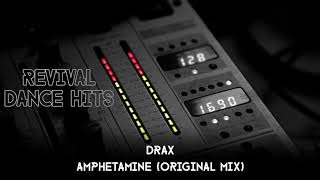 Drax - Amphetamine (Original Mix) [HQ]