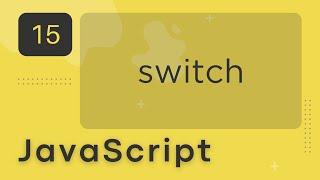 JavaScript #15 - switch-case Guide