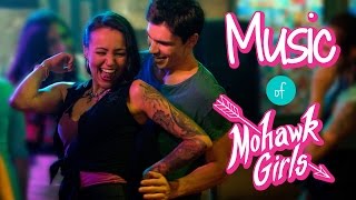 Music of Mohawk Girls