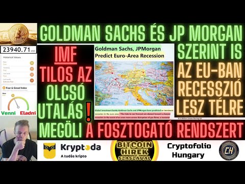 Bitcoin Hírek (840) - A Goldman Sachs és a JP Morgan szerint is: Az EU-ban Télre Recesszió lesz