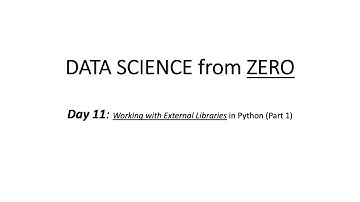 Day 11: Working with External Libraries in Python (Part 1)