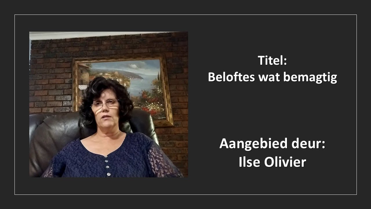 10 Jan 2026: 18h00 - Ilse Olivier - Beloftes wat bemagtig - Sabbatsluiting