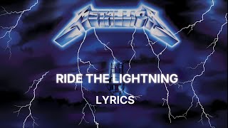 Metallica - Ride The Lightning (Lyrics) #metallica