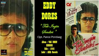 DEDDY DORES - ' TAK INGIN SENDIRI ' 1985 - BEST ORIGINAL AUDIO QUALITY