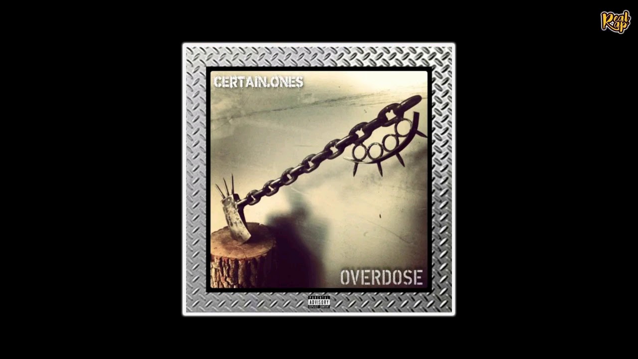 [Certain.Ones] Whiteowl x Feral Serge x Bobby Craves x Clanarchy - Overdose