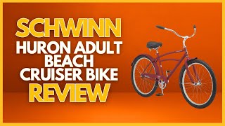 Schwinn Huron Adult Beach Cruiser Bike Review