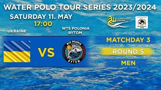 Ukraine vs WTS Polonia Bytom / Water Polo Tour Series/ Round 5 / Matchday 3/MEN