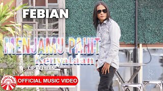 Febian  Menjamu Pahit Kenyataan    Hd