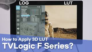 How to Use 3DLUT on TVLogic F Series Monitor (F-10H,F-7HS,F-5A)