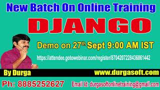 Django Online Training On 27th Sept @ 9:00AM IST by Durga sir