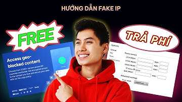 Quản Lý Nhiều Kênh YouTube Đơn Giản Hơn Với 3 Cách Fake IP Này (Free & Trả Phí)