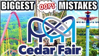 Cedar Fair's Biggest Mistakes