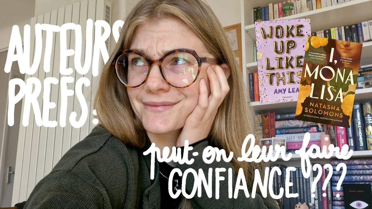 PEUT-ON FAIRE CONFIANCE À NOS AUTEURS PRÉFÉRÉS ?  💬🤷🏼‍♀️