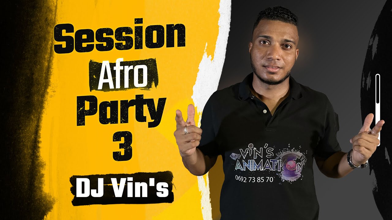 DJ Vins   Session Afro Party 3 Vins Animation