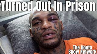 He Entered Prison Acting Like a Savage—Then Got Turned Out