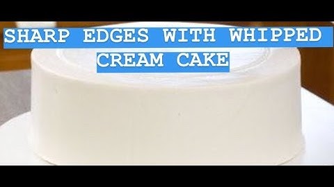 HOW TO GET SHARP EDGES WITH WHIPPED CREAM/EASY FRESH CREAM SHARP EDGES STEP BY STEP TUTORIAL