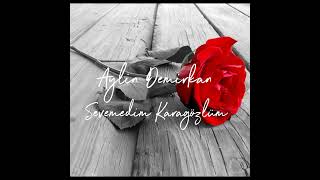 Sevemedim Karagözlüm ( 20 Temmuz 'da Yayında )
