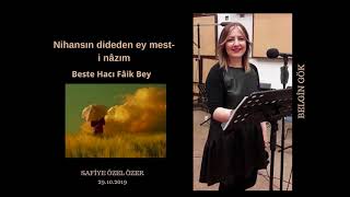 Nihansın Dideden Ey Mest - I Nazım - Belgin Gök
