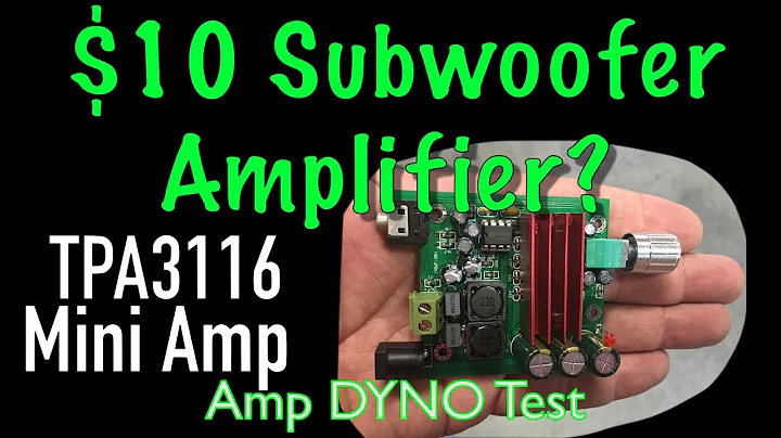 $10 Subwoofer Amplifier? TPA3116 Amp Dyno Test