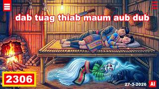 dab hais hmoob - 2306 - 27-3-2026 dab tuag thiab maum aub dub, หมาดำกับผี, Black Dog and a Ghost.