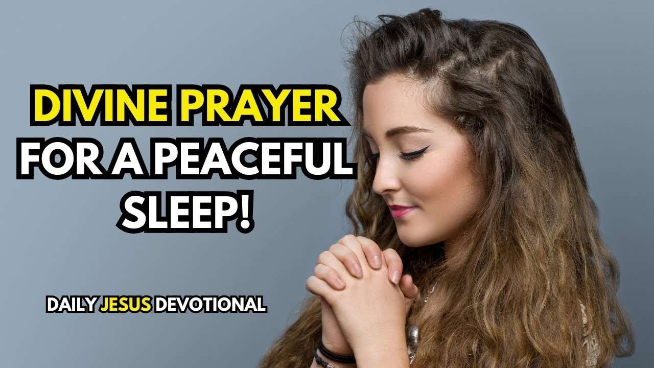 🌙 Divine Sleep Awaits | The 10 Minute Prayer to Calm Your Mind 🌟 - YouTube