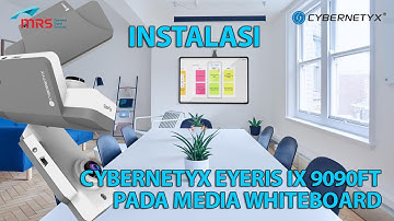 Instalasi Cybernetyx 9090FT pada media Whiteboard