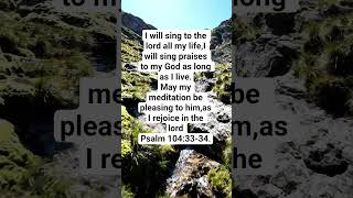 I will worship God as long as I live