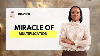 Prayer : Thank Him Into  The Miracle of Multiplication