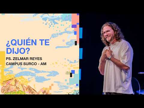 12.07.26 | Zelmar Reyes | ¿Quién te dijo? | Campus Surco AM