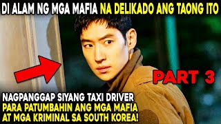 [ 3 ] Nagpanggap Siyang Mahina Para Patumbahin Ang Mga Mafia At Kriminal Sa South Korea!
