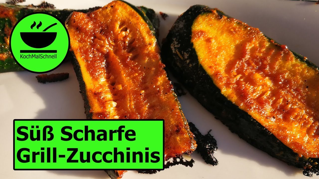 Süß Scharfe Grill-Zucchini von KochMalSchnell - YouTube