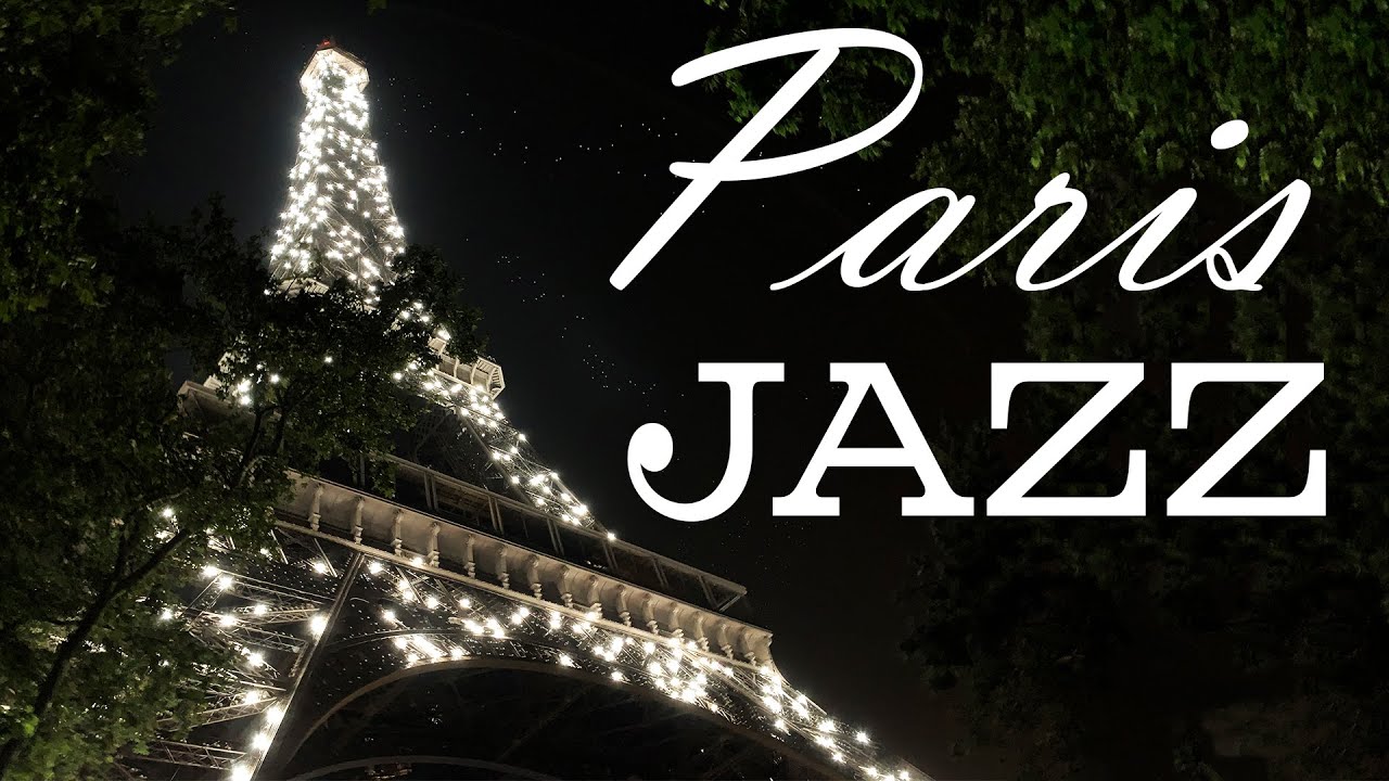 Weekend in Paris - Relaxing Piano & Sax Jazz Music - Night Romantic JAZZ Music