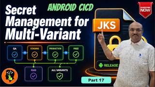 Master Secret Management for Multi-Variant Android Builds | Android CICD - 17