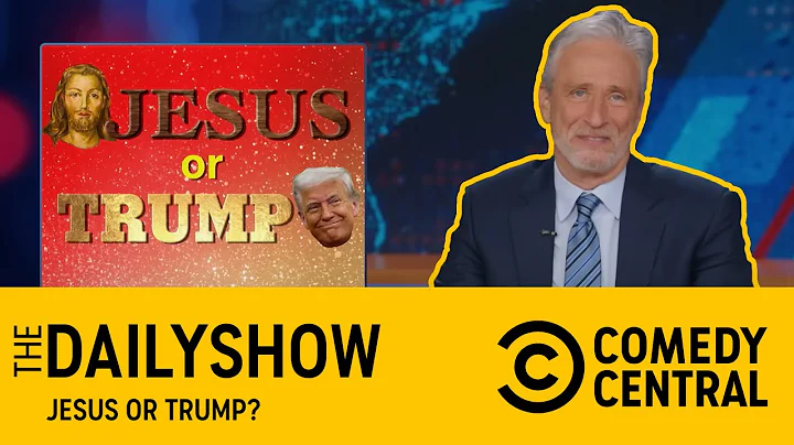 Jesus Or Trump? | The Daily Show | Comedy Central Africa