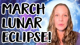 March Full Moon Lunar Eclipse - 5 Things you Need To Know!