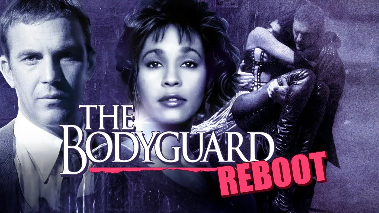 The Bodyguard Remake Is Happening