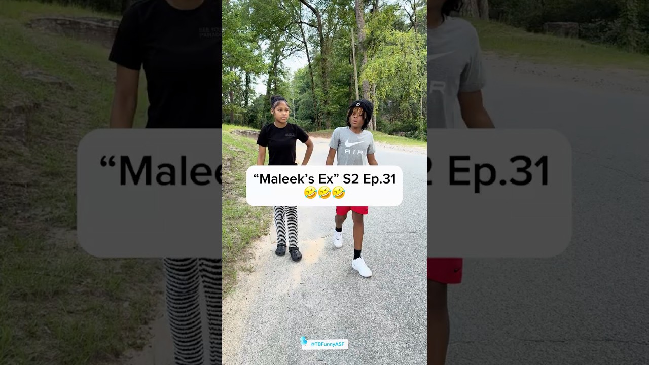 “Maleek’s Ex” S2 Ep.31🤣🤣🤣 #Comedy #ShortFilm  #TBFunnyASF