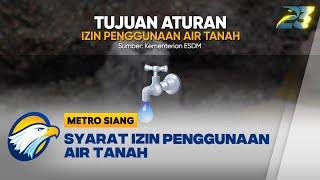 Kementerian ESDM Menyatakan Syarat Izin Penggunaan Air Tanah