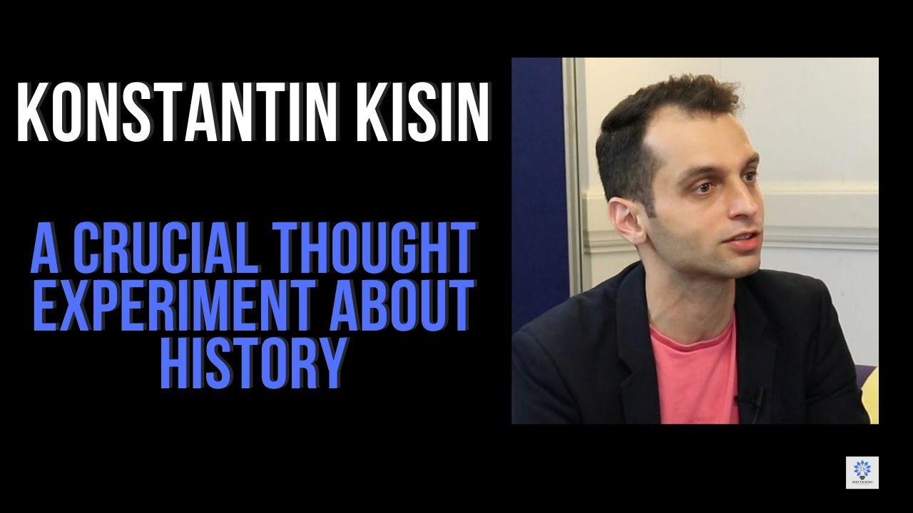 A crucial thought experiment about history | Konstantin Kisin