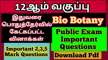 12th EM Bio Botany Public Exam Previous year Question Paper| Important 2, 3, 5 Mark Questions