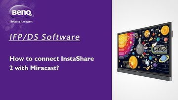 [BenQ FAQ] Public Display Product_How to connect InstaShare 2 with Miracast?