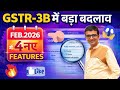 GSTR-3B में बड़ा बदलाव | Feb 2026 से नए 4 Features | Auto Interest &amp; New Tables Explained