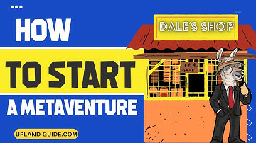 How to Register for a Metaventure business in the Upland Metaverse